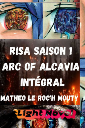 Risa Arc of Alcavia Intégrale 