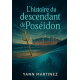L'hisoitre du déscendant de Poséidon