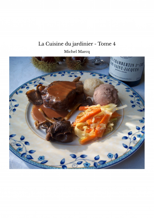 La Cuisine du jardinier - Tome 4
