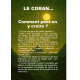 Le Coran Comment peut-on y croire ?