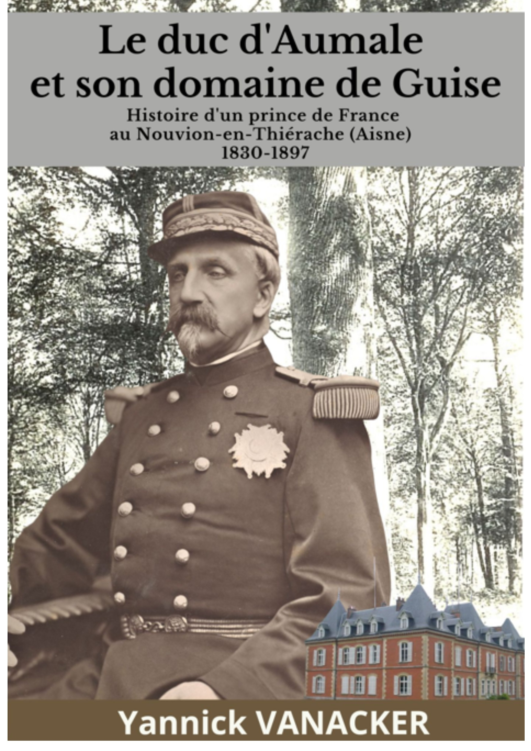 Henri d'Orléans et le domaine de Guise