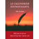 Le calendrier enthousiaste. 