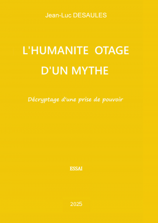 L'Humanité otage d'un mythe