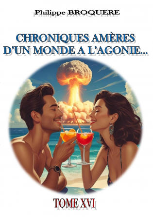 Chroniques amères... TOME XVI