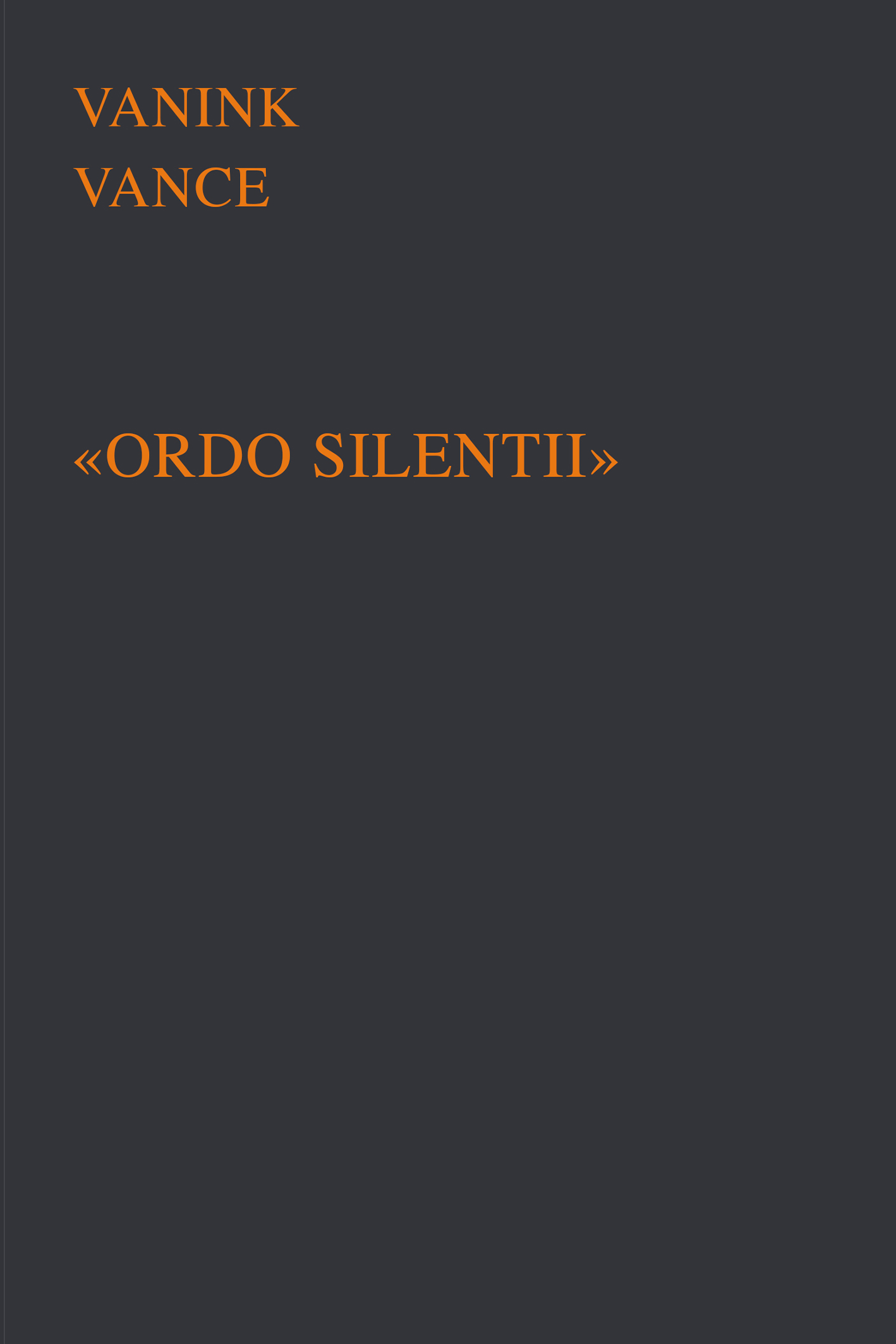 " ORDO SILENTII "