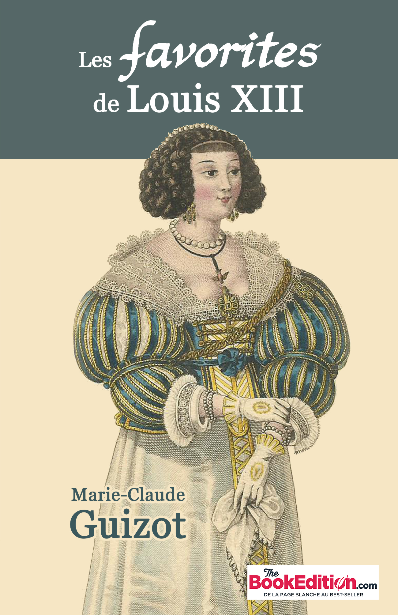 Les favorites de Louis XIII