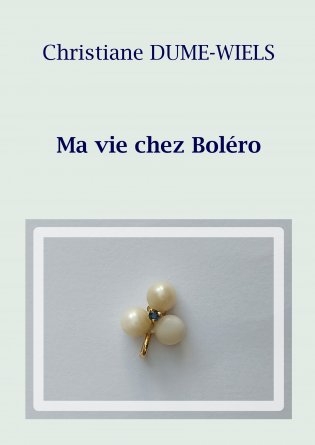 Ma vie chez Boléro