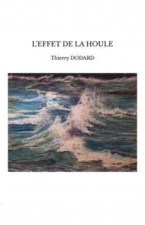 L'EFFET DE LA HOULE