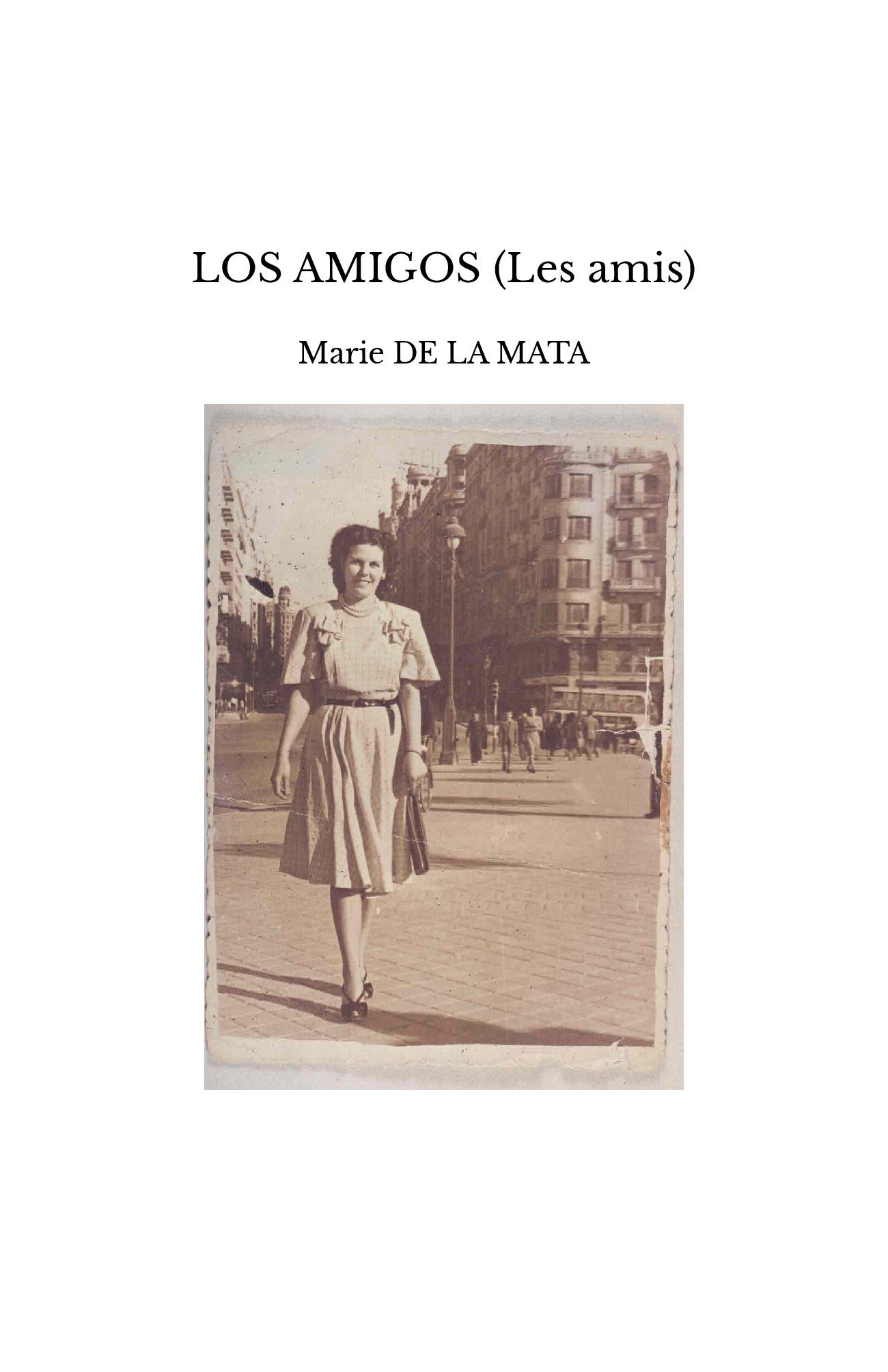 LOS AMIGOS (Les amis)