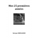 Mes 25 premières années - Premium