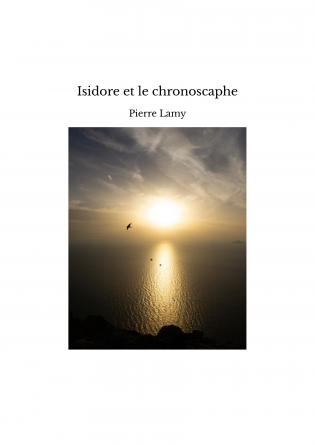 Isidore et le chronoscaphe