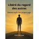 Libéré du regard des autres