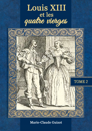 Louis XIII et les quatre vierges-Tome2