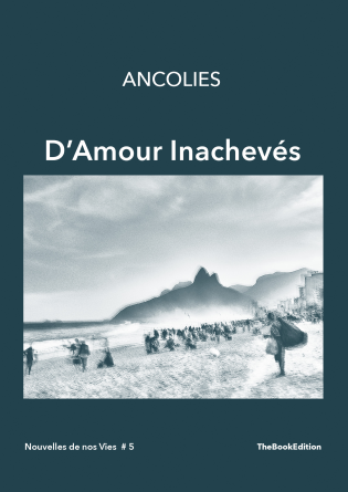 D'Amour Inachevés