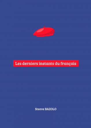 Les derniers instants du Français