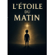 L'Étoile Du Matin