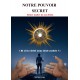 Notre pouvoir secret