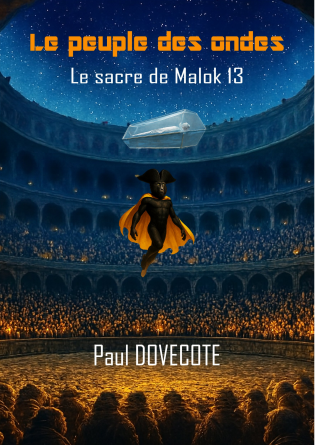 Le sacre de Malok 13
