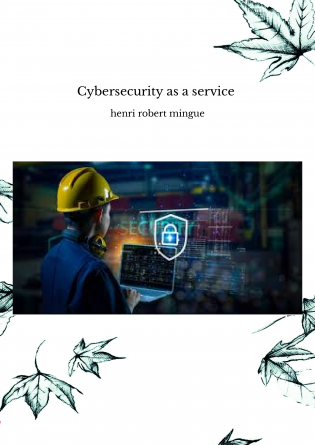 Cybersecurity as a service 
