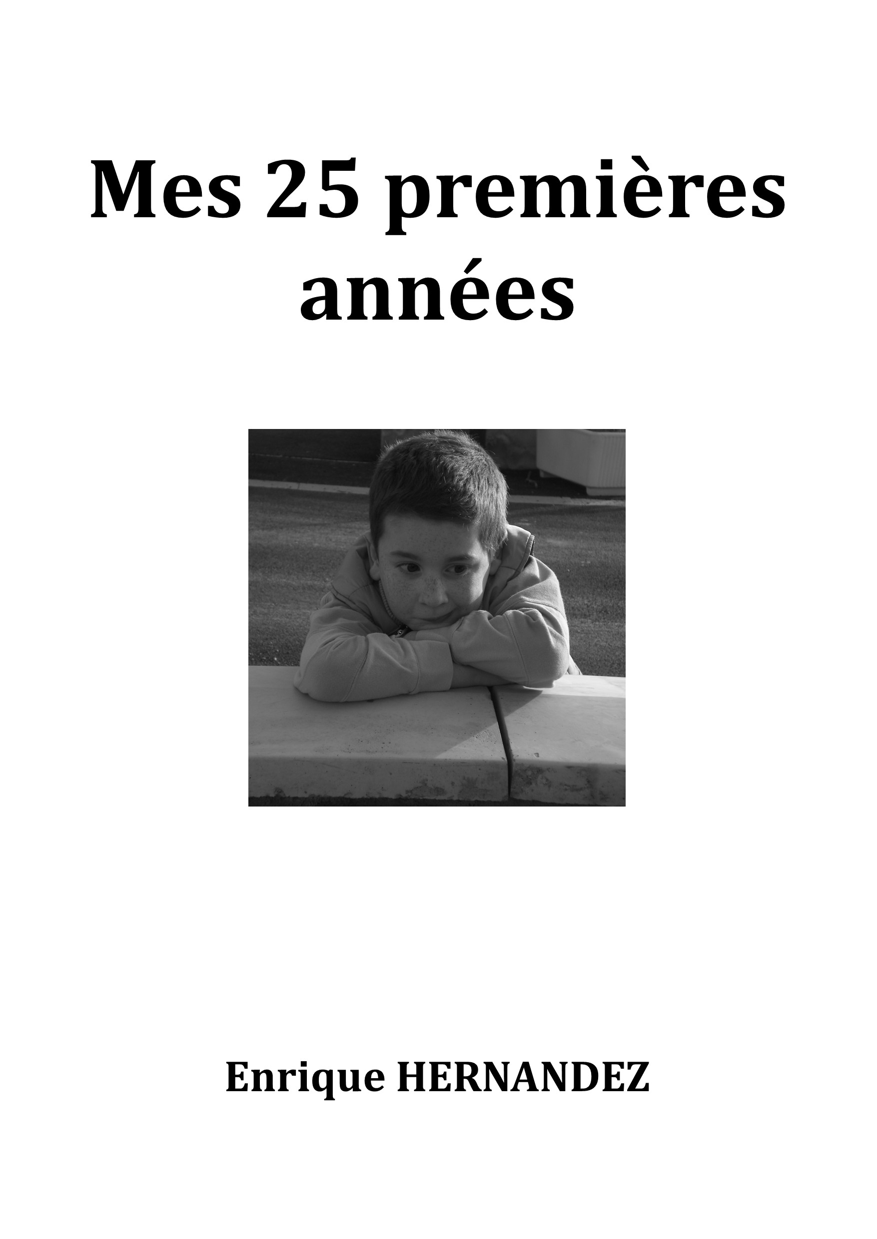 Mes 25 premières années