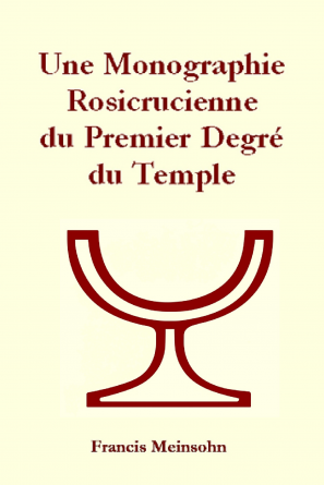 Rose-Croix 1er Degré du Temple