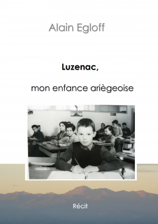 Luzenac, mon enfance ariégeoise