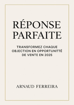 Transformez chaque objection