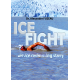 ICE FIGHT