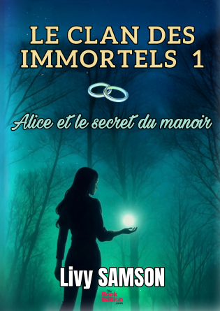 LE CLAN DES IMMORTELS 1 - Alice