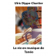 La vie en musique de Tanéo