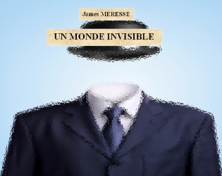 Un Monde Invisible