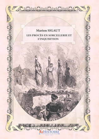 PROCÈS EN SORCELLERIE & L'INQUISITION