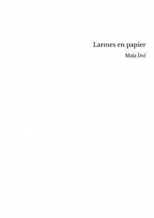 Larmes en papier