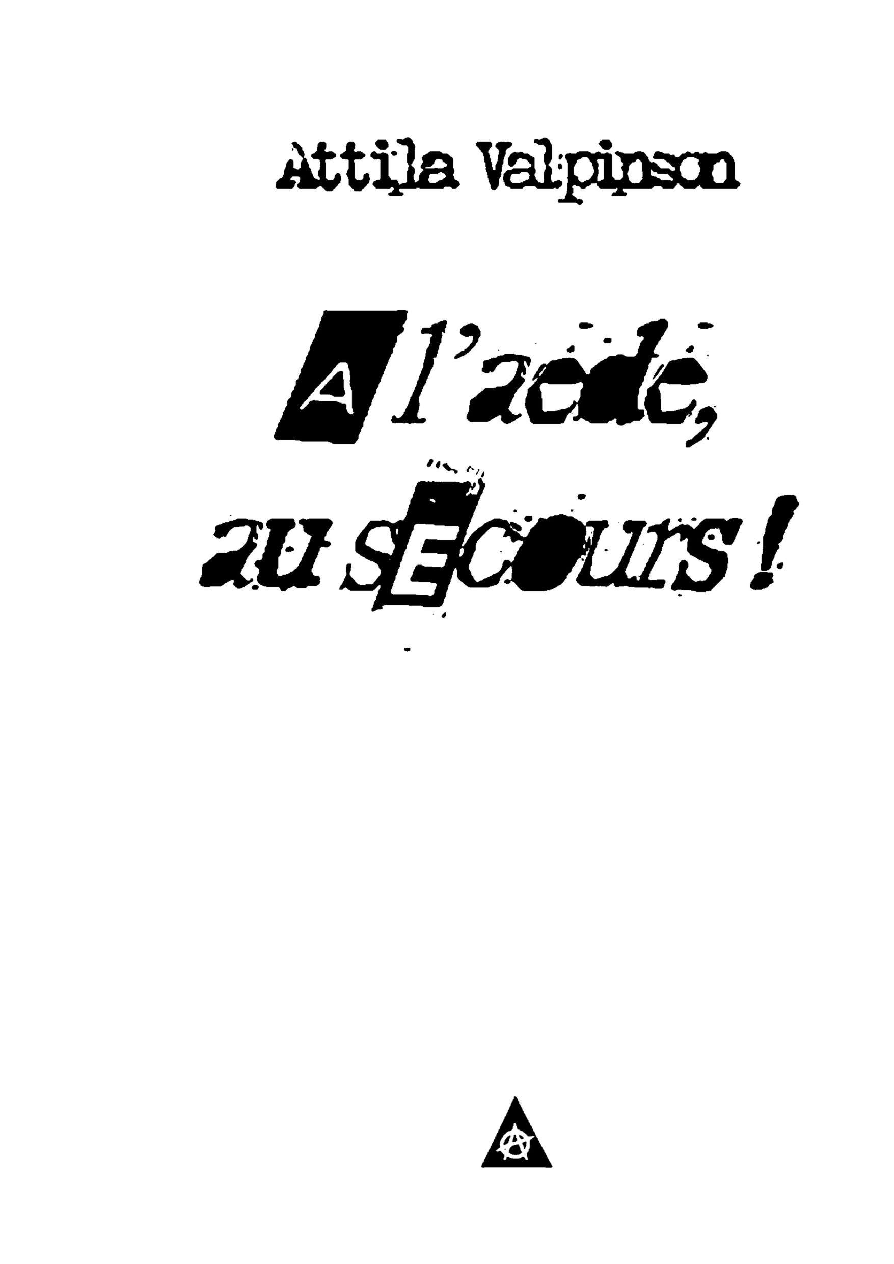 A l'Aède, au secours!