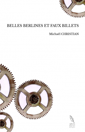 BELLES BERLINES ET FAUX BILLETS
