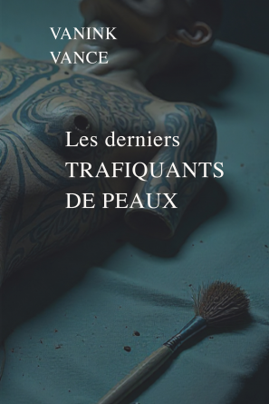 Les derniers TRAFIQUANTS DE PEAUX