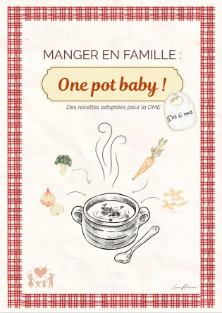 Manger en famille : One Pot Baby !