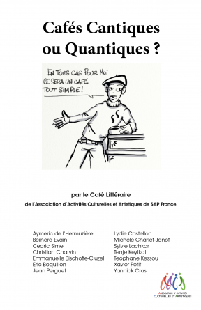Cafés Cantiques ou Quantiques?