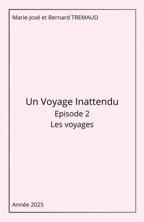 Un Voyage Inattendu épisode 2 