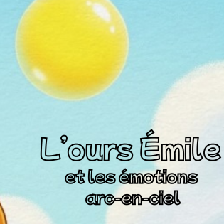 L’ours Émile et les émotions