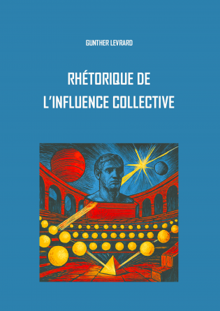 Rhétorique de l’influence collective