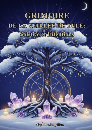 GRIMOIRE DE LA VEILLEE DE YULE