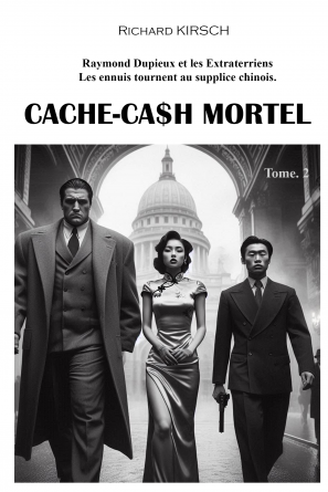 CACHE-CASH MORTEL