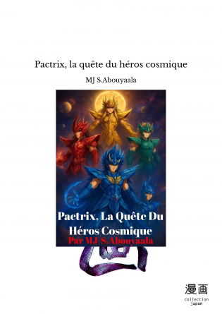 Pactrix, la quête du héros cosmique