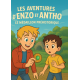 Les Aventures d'Enzo et Antho