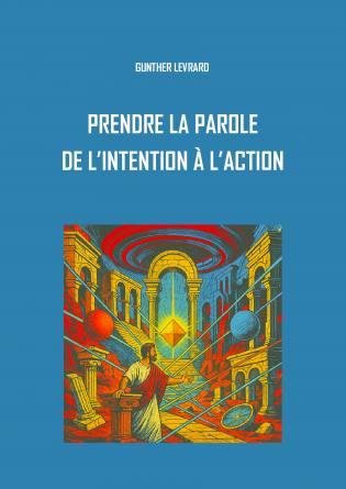 Prendre la parole, de l’intention à…