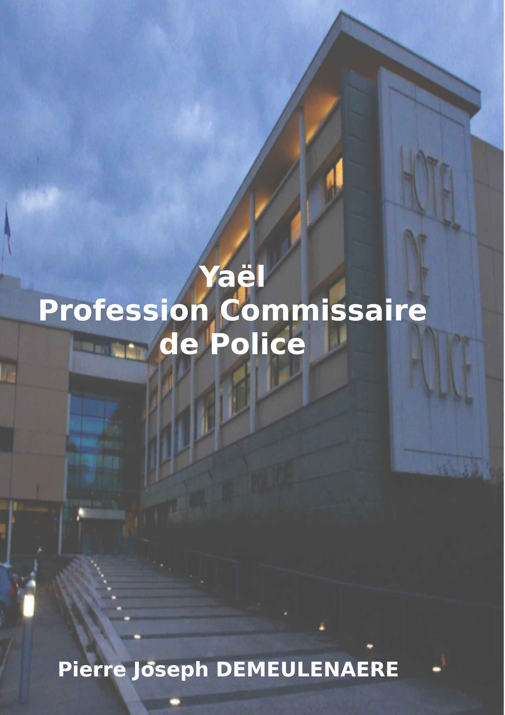 Yaël Profession Commissaire de Police