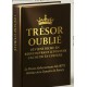 TRESOR OUBLIE