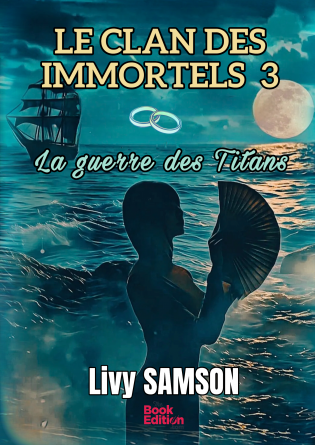 LE CLAN DES IMMORTELS 3 - LES TITANS