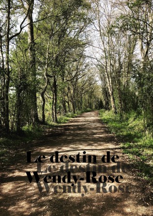 Le destin de Wendy-Rose